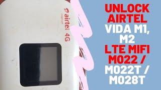 VIDA M2 LTE ROUTER FIRMWARE unlock Airtel Vida M1, M2 LTE Mifi M022 / M022T / M028T Free