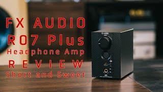 FX Audio R07 Plus Headphone Amplifier Review - Simple and Powerful