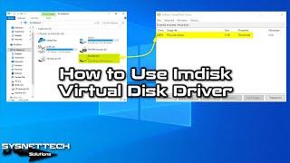 How to Use Imdisk Virtual Disk Driver Toolkit on Windows 10 | SYSNETTECH Solutions