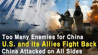 U.S. and its Allies Fight Back. Too Many Enemies for China! China Attacked on All Sides(World War39)