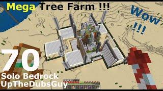 Mega Tree Farm !!! - UpTheDubsGuy - Solo Bedrock - Episode 70