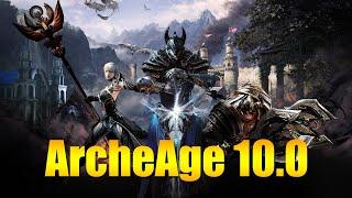 ARCHEAGE 10.0 - ПОЛНЫЙ ОБЗОР ОБНОВЛЕНИЯ!