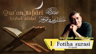 Qur'on tafsiri - Fotiha surasi (Afzal Rafiqov ijro etadi)