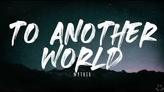 Nytrix - To Another World (Lyrics) 1 Hour