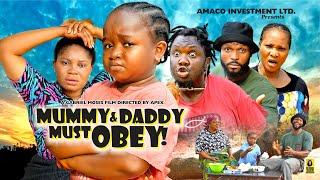 Daddy and Mommy must obey full nollywood movie staring Ebube obio