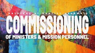 BAPTIST ASSEMBLY COMMISSIONING 2025