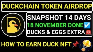 DUCKCHAIN TOKEN AIRDROP14 DAYS LEFT! SNAPSHOTHOW TO EARN EXTRA DUCKS NFT+EGGS️#blum #major #toma