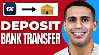 How To Deposit On 1xbet Using Bank Transfer ( 2024 )