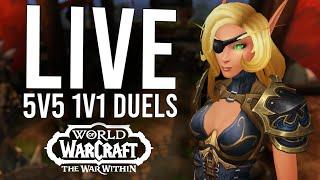 5V5 1V1 DUELS IN THE WAR WITHIN SEASON 1! - WoW: The War Within (Livestream)