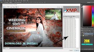 500+Camera Raw Presets | Wedding & Cinematic | Download & Install 2021