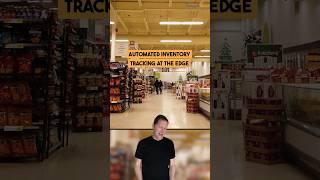 Automated Inventory Tracking at The Edge