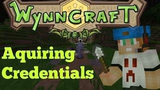 [OLD] Wynncraft | Gavel | Aquiring Credentials