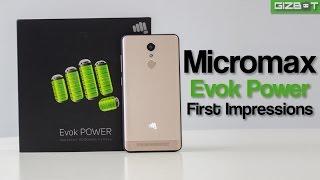 Micromax Evok Power First Impressions - GIZBOT