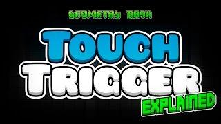 TOUCH TRIGGER EXPLAINED @720p60