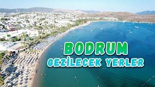 Bodrum Gezilecek Yerler (15 Yer)