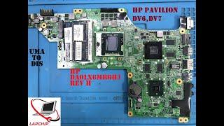 HP Pavilion DV6,DV7 (DA0LX6MB6H1 REV H) |Laptop Motherboard |Conversion Discrete to UMA