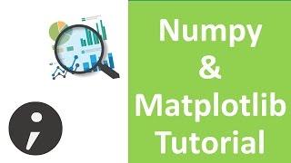 Numpy and Matplotlib Tutorial