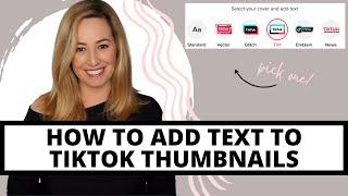 How to add text to TikTok thumbnails