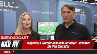 Magewell's Director Mini Just Got Better – Discover the New Upgrades at NAB NY 2024!