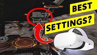 Elite Dangerous 4.0 VR Quest 2 Best Performance Settings?