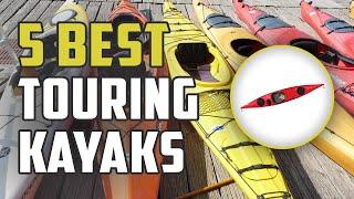 Best Touring Kayak Reviews | Top 5 Touring Kayaks For The Money