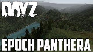 DayZ Epoch Panthera - Welcome To Hell