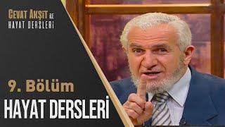 Müslüman Olmanın Gerekleri | Cevat Akşit İle Hayat Dersleri 9. Bölüm