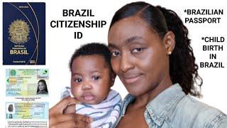 BRAZIL: How To Apply For Your Baby's Citizenship ID & Passport As A Foreigner