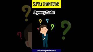 Agency Tariff | #supply_chain and #logistics #Shipping #terms and #definations