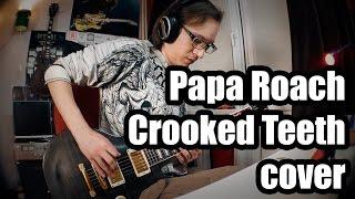 Papa Roach - Crooked Teeth (guitar cover)