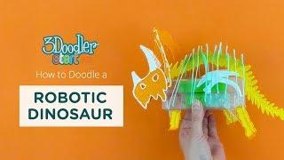 3D Pen Tutorial | Design a Robotic Dinosaur (STEM)