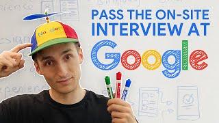 How to Pass the On-Site Interview at Google (& Facebook, Amazon)