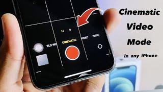 How to get Cinematic video mode in any iPhone || Cinematic video in iPhone X,XR, 11,12