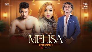 MELISA EPISODE 1