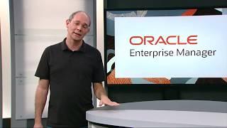 Oracle Enterprise Manager Delivers Next Gen Automation