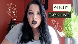 5 Witchcraft tools I hate