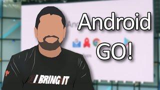 Android GO Explained - Faster Budget Phones?