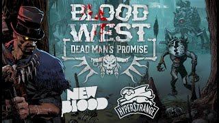 New Blood & Hyperstrange Present - Blood West: Dead Man's Promise