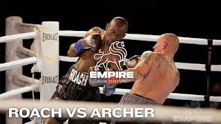 Daniel Roach VS Shawn Archer - Empire Boxing Promotions Presents THE RESURGENCE - FULL FIGHT