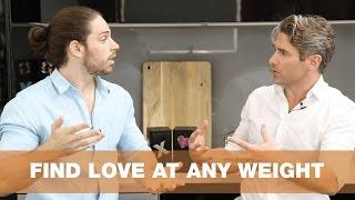 Find Love At Any Weight | Thursday Therapy #28