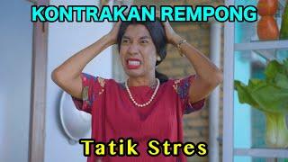 TATIK STRES || KONTRAKAN REMPONG EPISODE 859