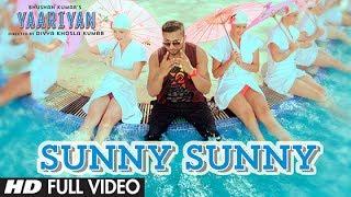 "Sunny Sunny Yaariyan" Full Video Song (Film Version) |Divya Khosla Kumar|Himansh Kohli, Rakul Preet