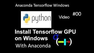 Easily install tensorflow 2.0 for GPU on Windows using Anaconda