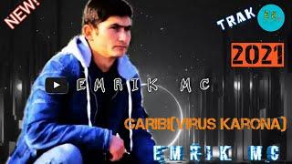 #EMRIK_TJ #GARIBI.                ТРЕК!EMRIK MC - GARIBI (VIRUSI KARONA) 2021