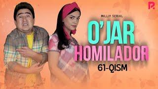 O'jar homilador 61-qism (milliy serial) | Ужар хомиладор 61-кисм (миллий сериал)