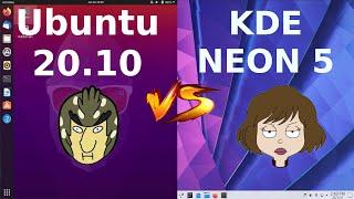 Ubuntu 20.10 vs KDE Neon 5