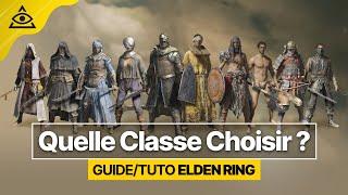 GUIDE-TUTO ELDEN RING † Quelle classe choisir pour débuter ? † FR