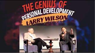 The Genius of Personal Development...Larry Wilson