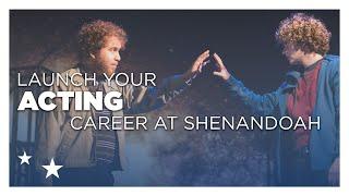 Launch Your Acting Career at Shenandoah Conservatory