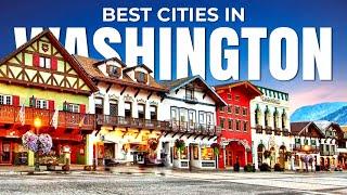 10 BEST CITIES TO LIVE IN WASHINGTON